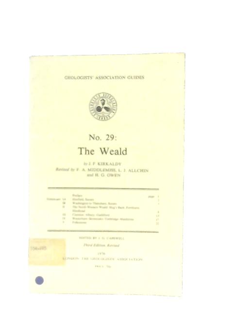 The Weald (Geologists' Association Guides No. 29) By J. F. Kirkaldy