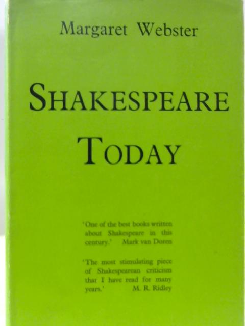 Shakespeare Today By Margaret Webster