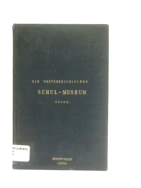 Schul Museum By Dr Alois Egger
