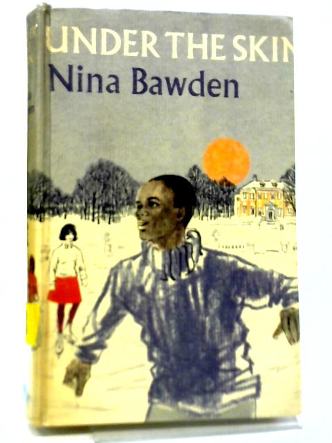 Under the Skin By Nina Mary Bawden