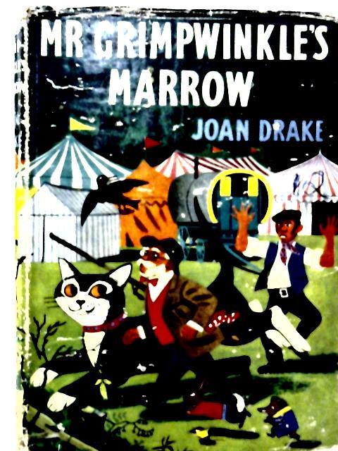 Mr.Grimpwinkle's Marrow By Joan Drake