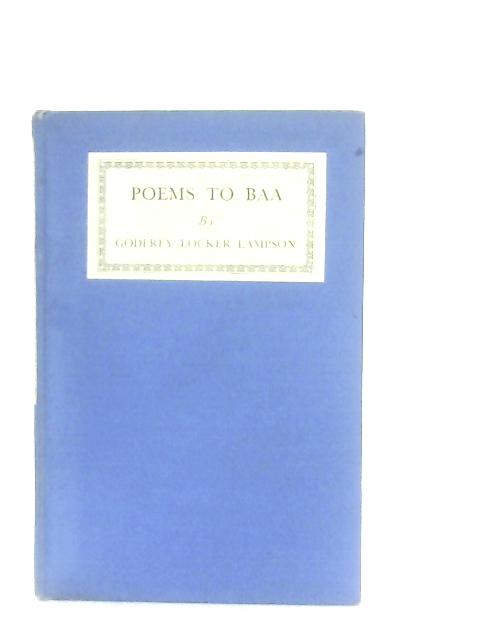 Poems to Baa By Godfrey Locker Lampson