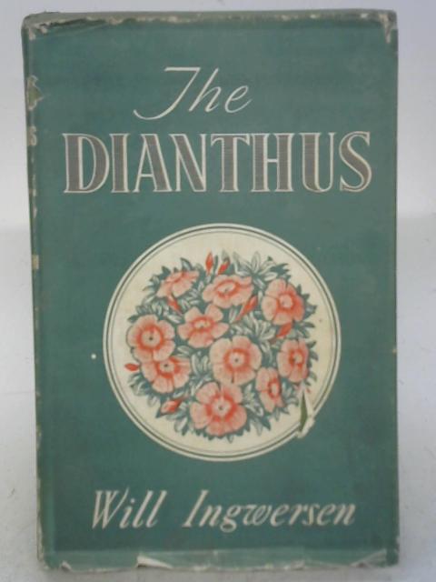 The Dianthus A Flower Monograph By Will Ingwersen