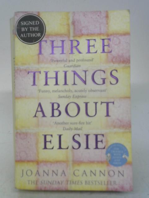 Three Things About Elsie By Joanna Cannon