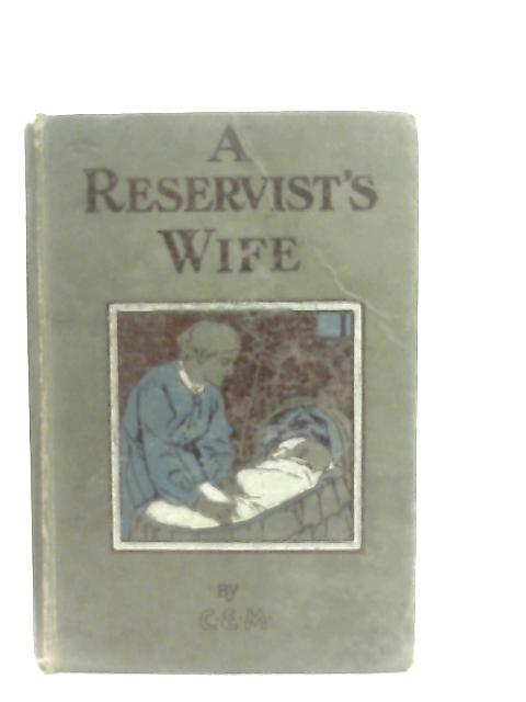 A Reservist's Wife By C. E. M.