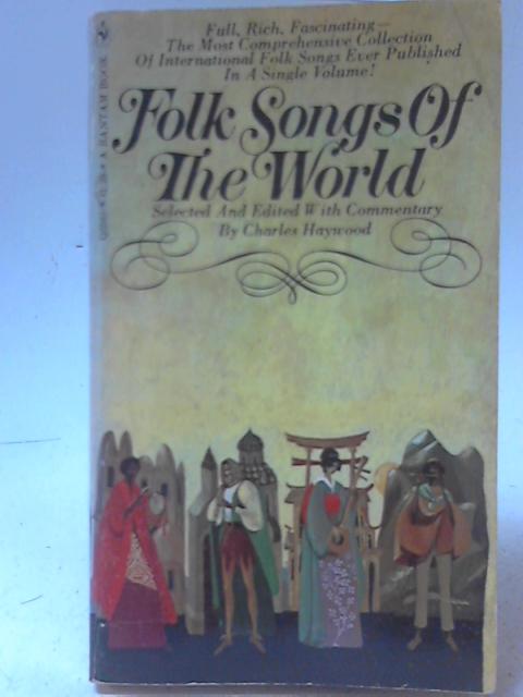 Folk Songs of the World. By Charles Haywood