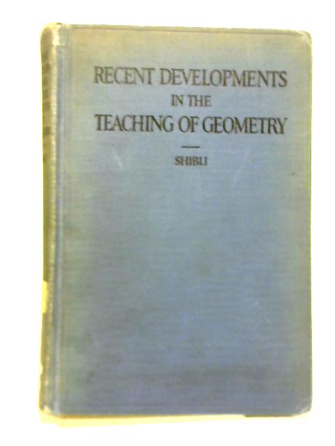 Recent Developments In The Teaching Of Geometry By Jabir Shibli
