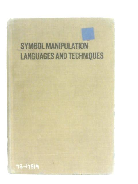 Symbol Manipulation Languages and Techniques, Conference Proceedings By D. Bobrow