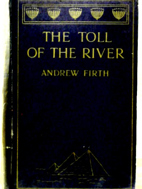 The Toll of the River By Andrew Firth