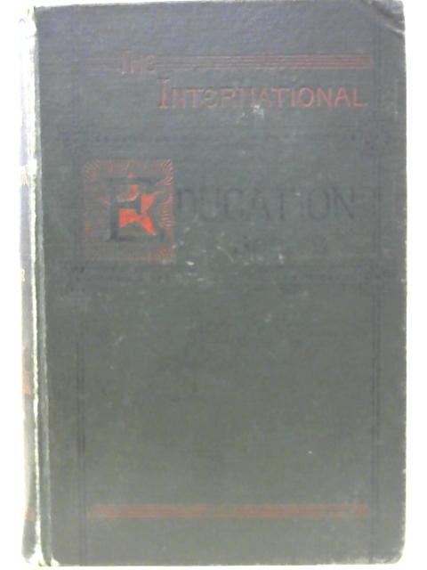 A History of Education,: By F.V.N. Painter Volume II (International Education Series) By F. V. N. Painter