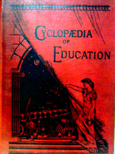 Sonnenschein's Cyclopaedia of Education By Alfred Ewen Fletcher (Ed)