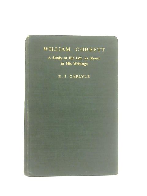 William Cobbett By E. I. Carlyle