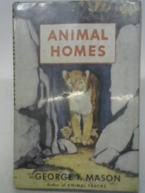 Animal Homes By George Frederick Mason