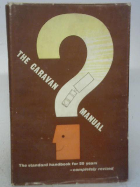 The Caravan Manual By W. M. Whiteman (ed.)