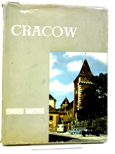 Cracow By Edward Hartwig