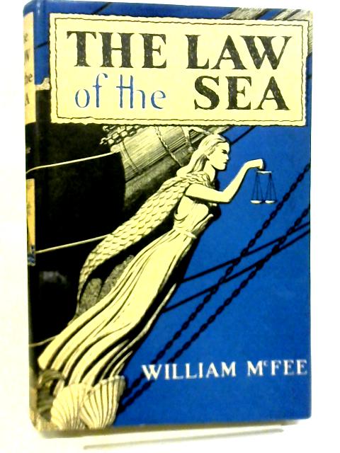 The Law of The Sea By William McFee