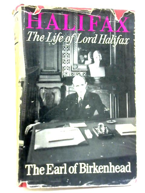 Life of Lord Halifax By Earl of Birkenhead