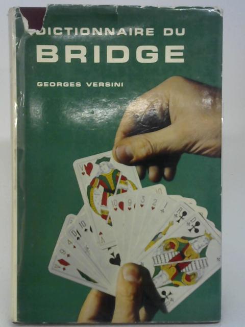Dictionnaire du Bridge By Georges Versini