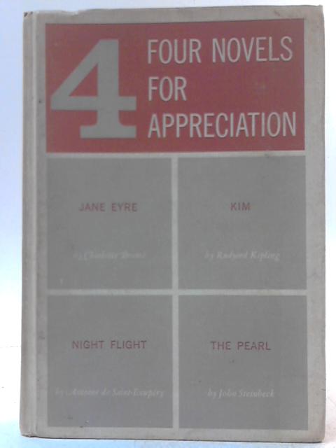 Four Novels For Appreciation By Edmund Fuller & Blanche Jennings Thompson