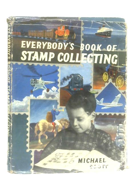 Everybody's book of Stamp Collecting By Michael Scott