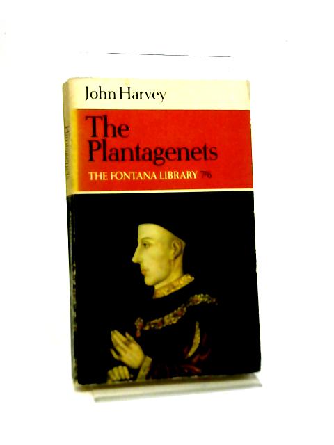The Plantagenets By John Harvey