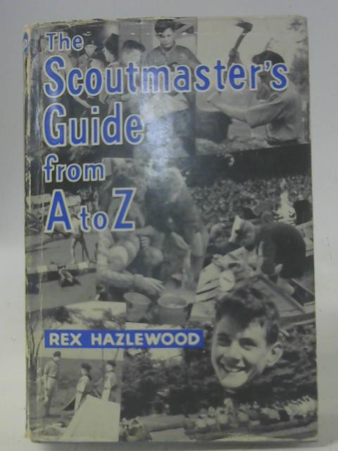 Scoutmaster's Guide from A to Z par R Hazlewood