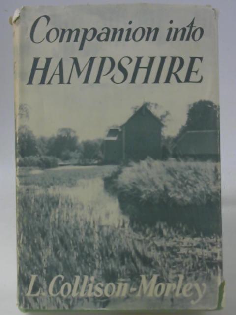Companion Into Hampshire By L Collison-Morley