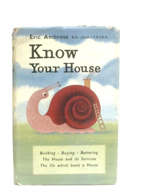 Know Your House By Eric Ambrose