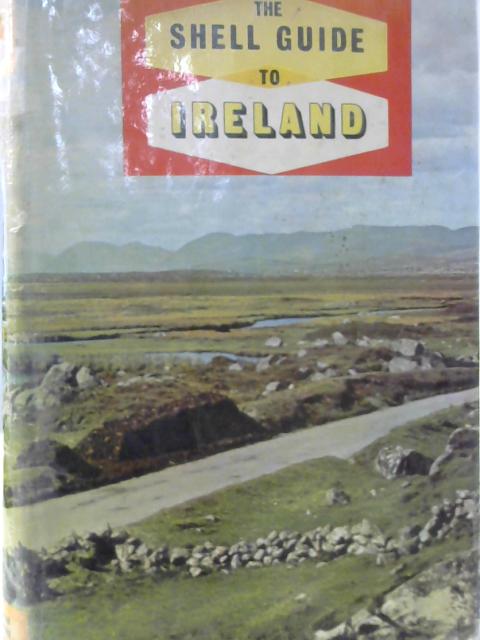 The Shell Guide to Ireland By Lord Killanin
