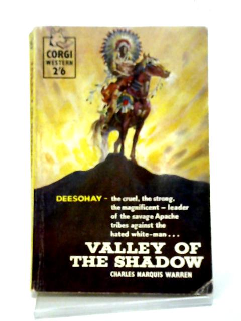 Valley Of The Shadow von Charles Marquis Warren