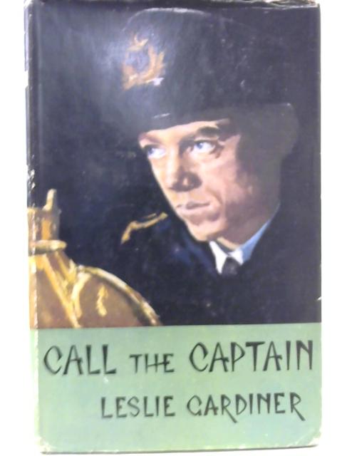 Call The Captain By Leslie Gardiner