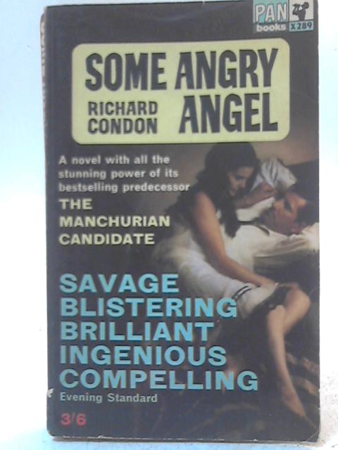 Some Angry Angel - A Mid-Century Faerie Tale By Richard Condon