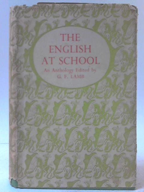 The English at School By G F Lamb