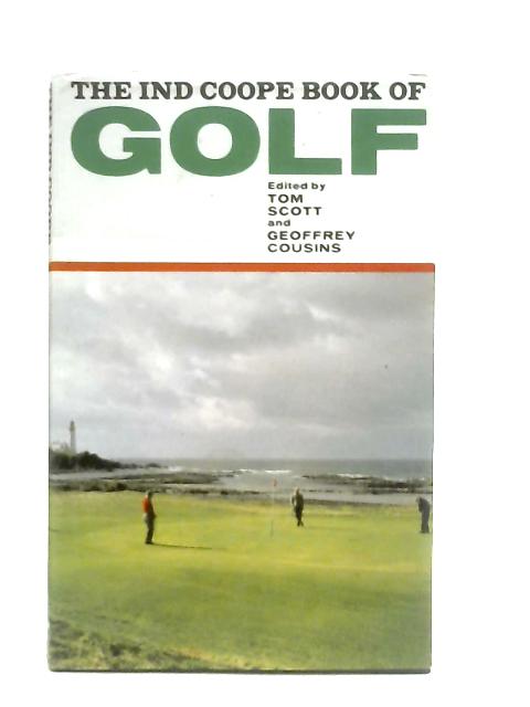The Ind Coope Book of Golf By Tom Scott & Geoffrey Cousins