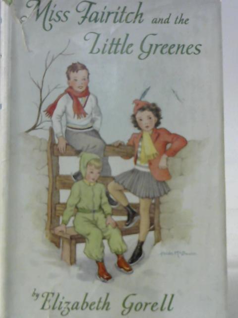 Miss Fairitch and the Little Greenes von Elizabeth Gorell