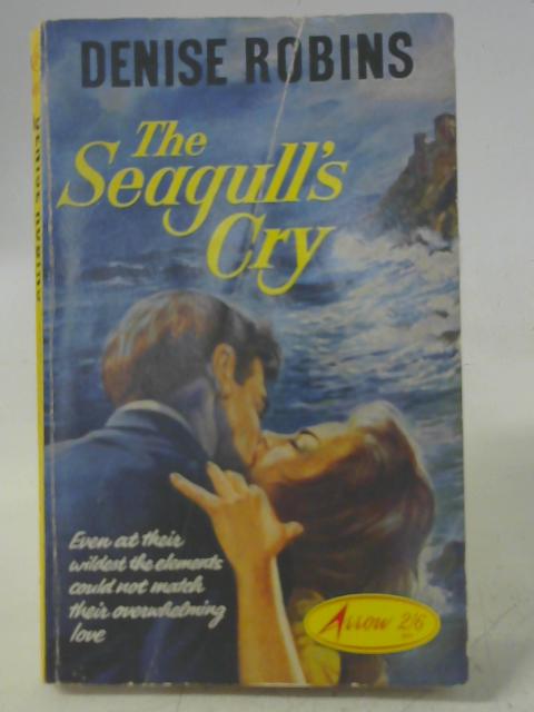 The Seagull's Cry By Denise Robins