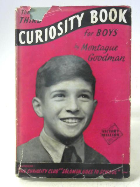 Third Curiosity Book for Boys By Montague Goodman