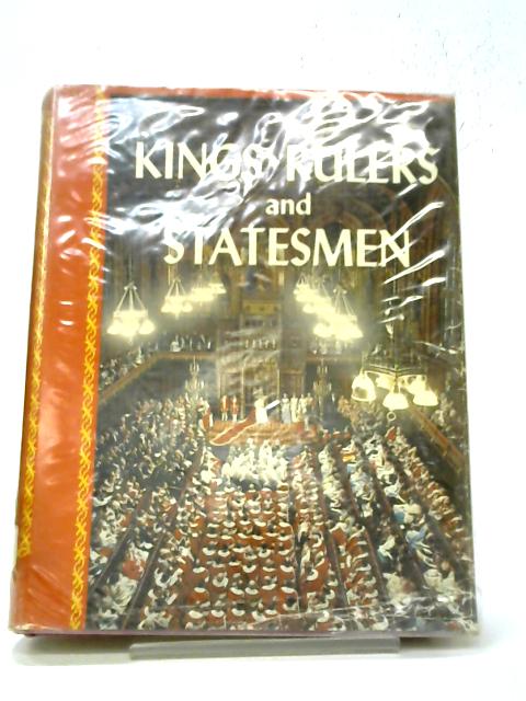 Kings Rulers And Statesmen par Various