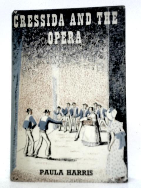 Cressida And The Opera By Paula Harris
