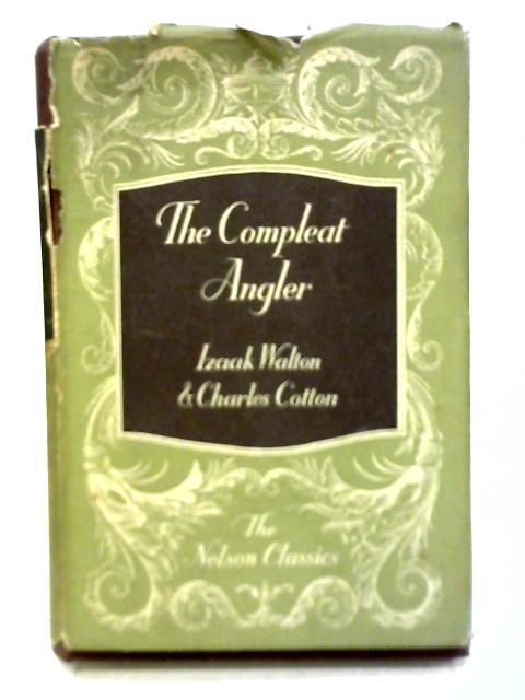Compleat Angler By Izaak Walton & Charles Cotton