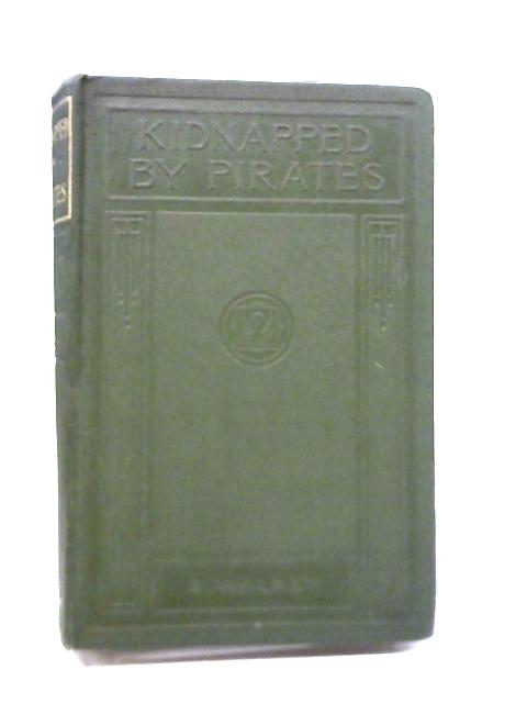 Kidnapped by Pirates By S. Walkey