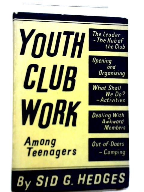 Youth Club Work By Sid G Hedges