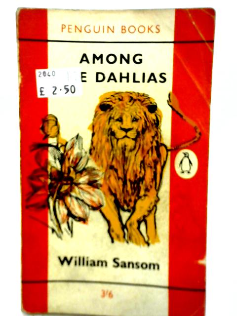 Among the Dahlias By William Sansom