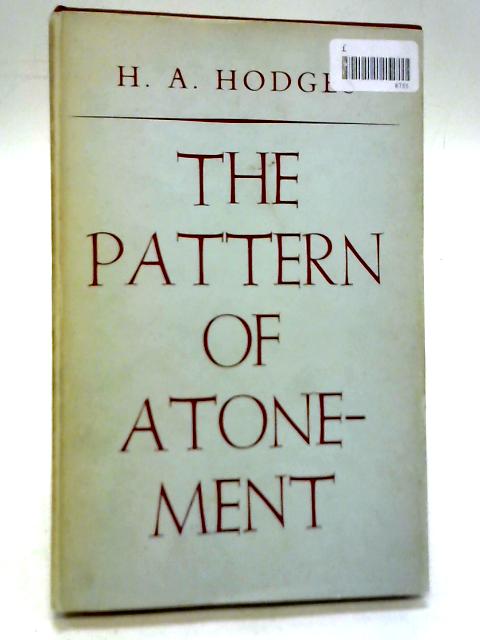 The Pattern of Atonement By H.A. Hodges