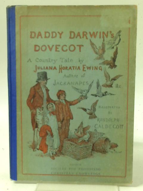 Daddy Darwin's Dovecot By Juliana Horatia Ewing