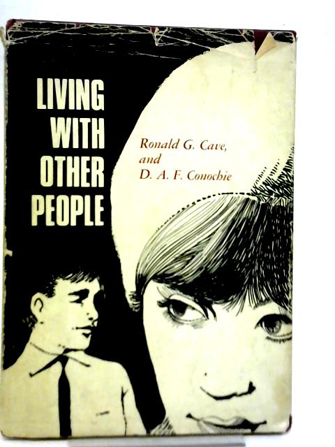 Living with other people By Ronald George D. A. F. Conochie