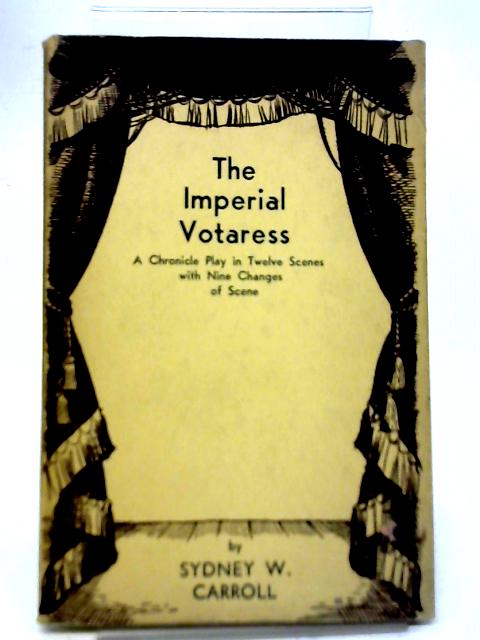 The Imperial Votaress By Sydney W. Carroll