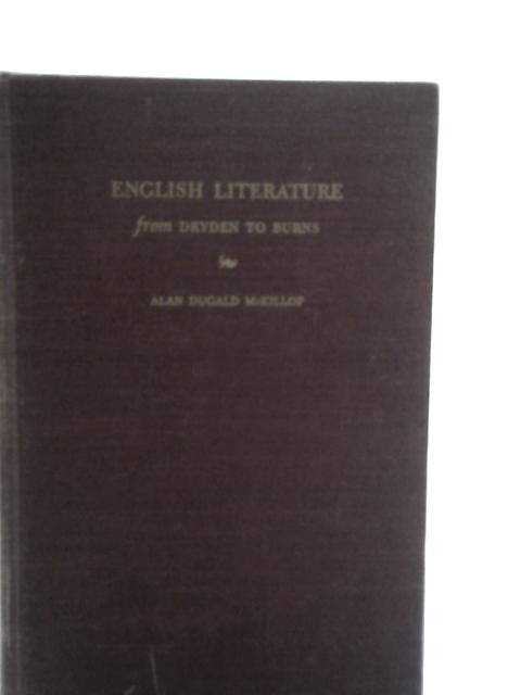 English Literature from Dryden to Burns par A D McKillop