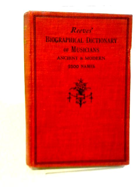 Reeves' Dictionary of Musicians By Edmonstoune Duncan