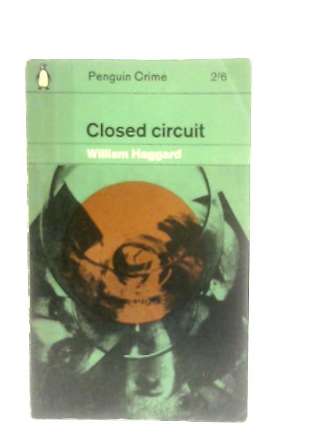 Closed Circuit By Haggard William